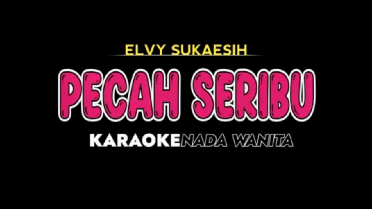 ELVY SUKAESIH - Karaoke Dangdut Koplo Nada Wanita [ PECAH SERIBU ]