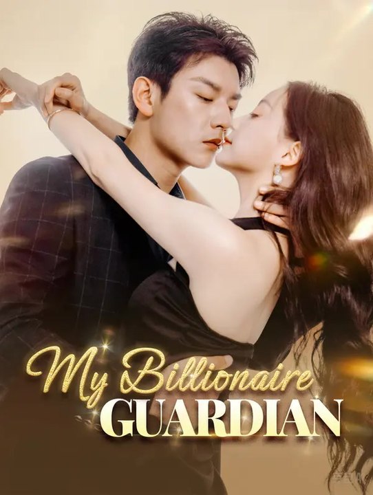 My Billionaire Guardian | Serie Completa | Short Drama Italiano