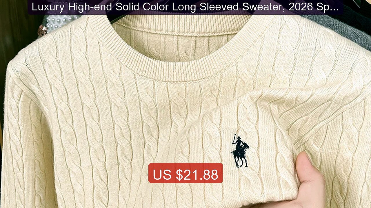 Luxury High-end Solid Color Long Sleeved Sweater, 2026 Spring and A... -- Top Rated 2026 | Buy Now!