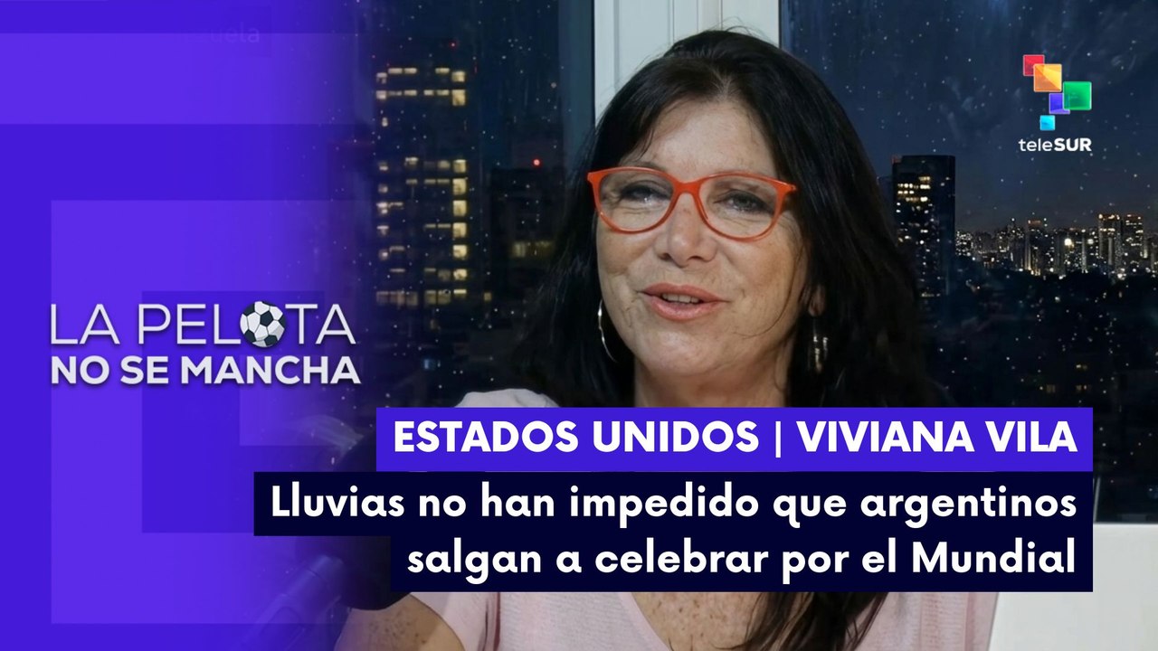 La pelota no se mancha | Lluvias no han impedido que argentinos salgan a celebrar por el Mundial