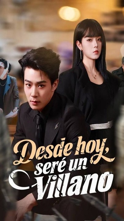 Desde hoy, seré un villano (Doblado) - Doblada al español | Película Full HD