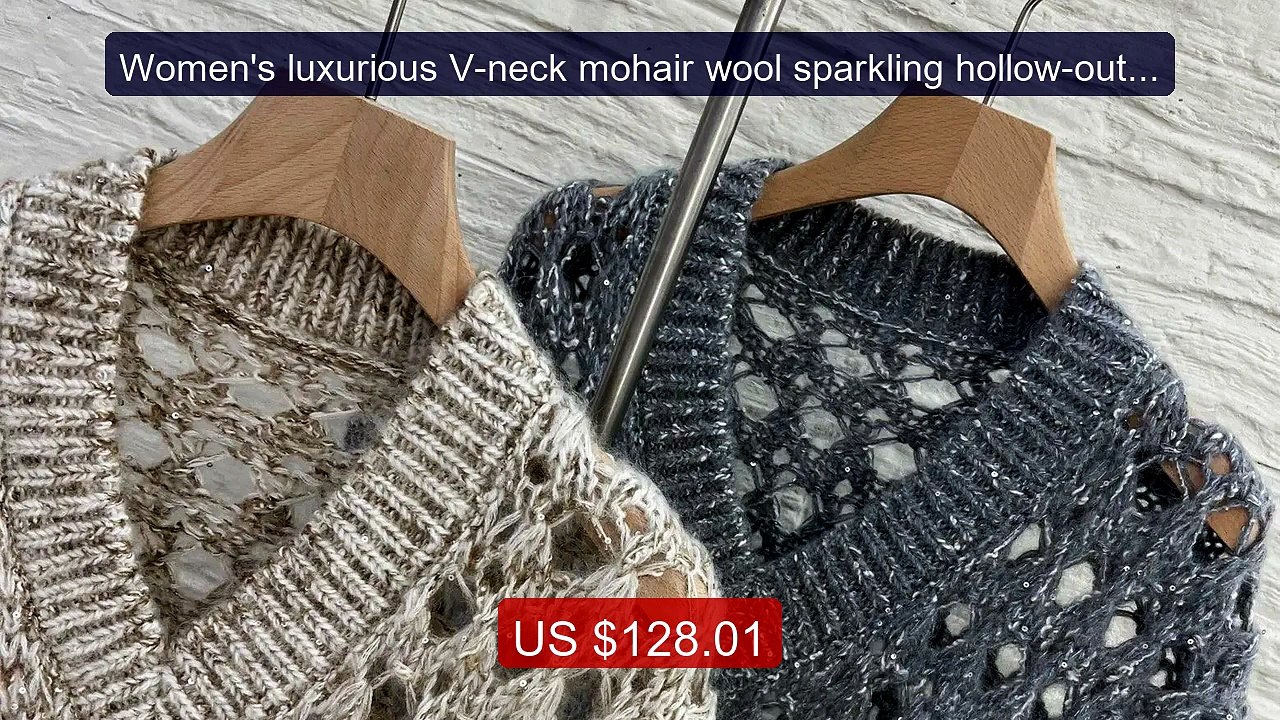 Women's luxurious V-neck mohair wool sparkling hollow-out k... -- Top Pick 2026 | Unbeatable Price!