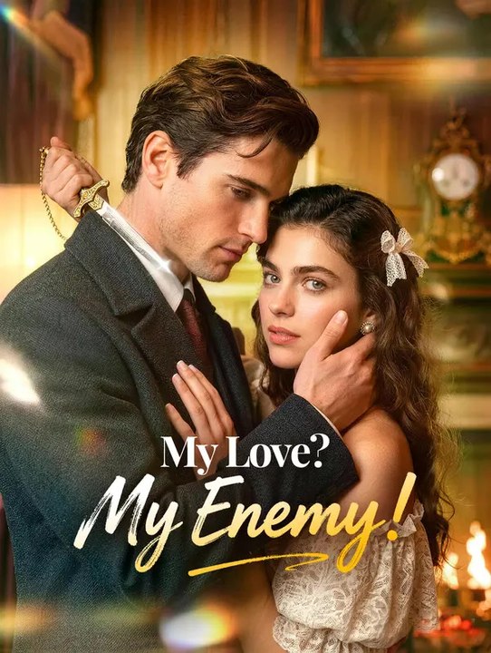 My Love? My Enemy! | Serie Completa | Short Drama Español