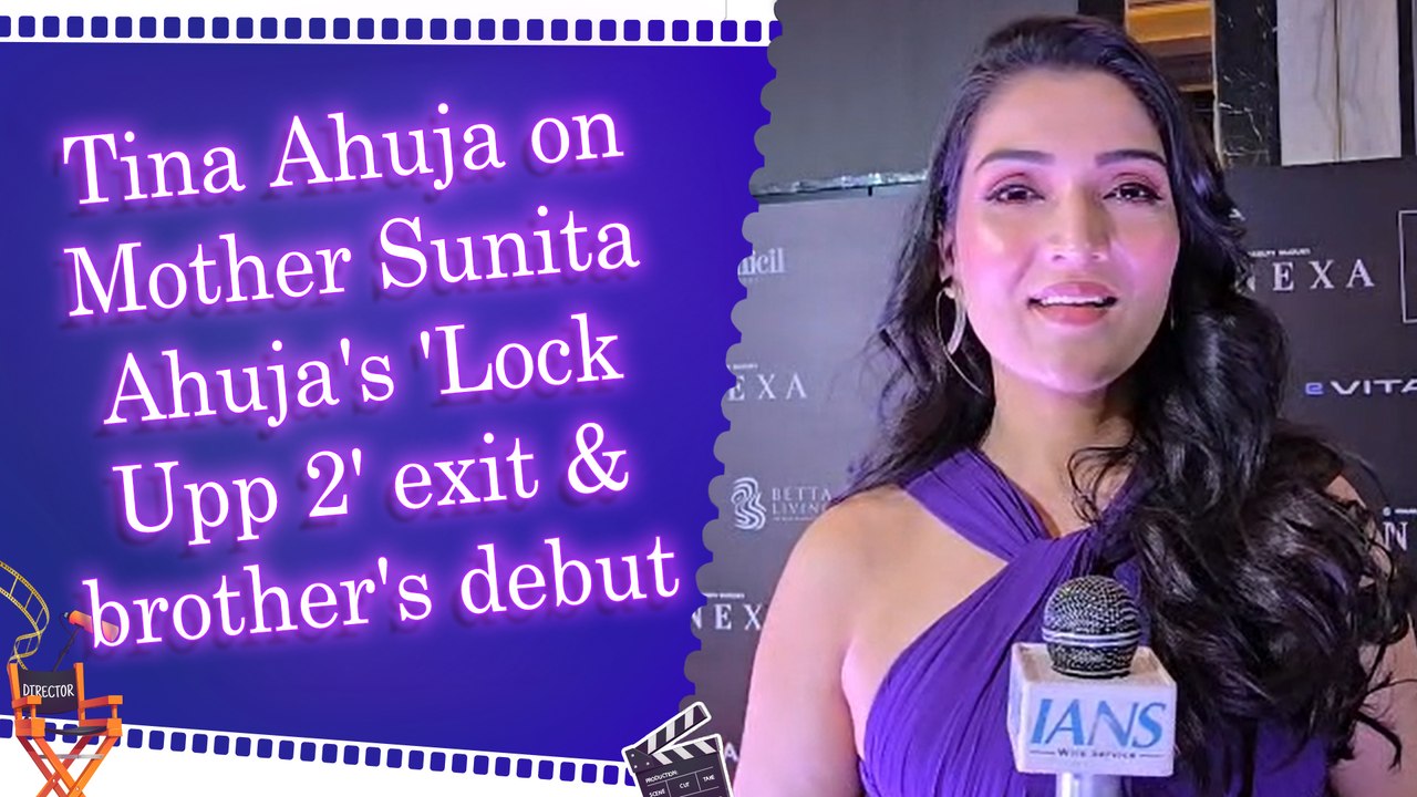 Tina Ahuja on Mother Sunita Ahuja's 'Lock Upp 2' exit & brother's debut
