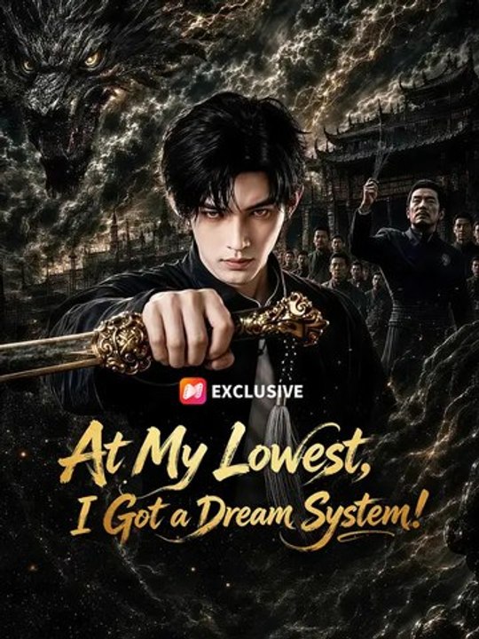 At My Lowest, I Got a Dream System! - Full