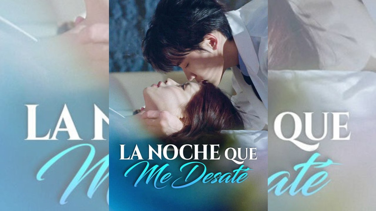 La Noche que Me Desaté 🌙 DRAMA COMPLETO 🌍 SUB Español Bibi.Films