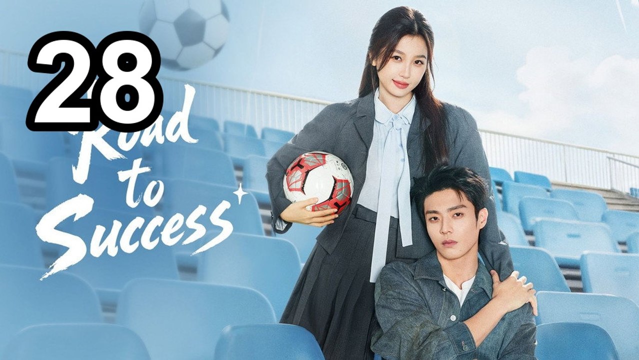 Road To Success (2026) - Episode 28 English Sub | NextAsia Series