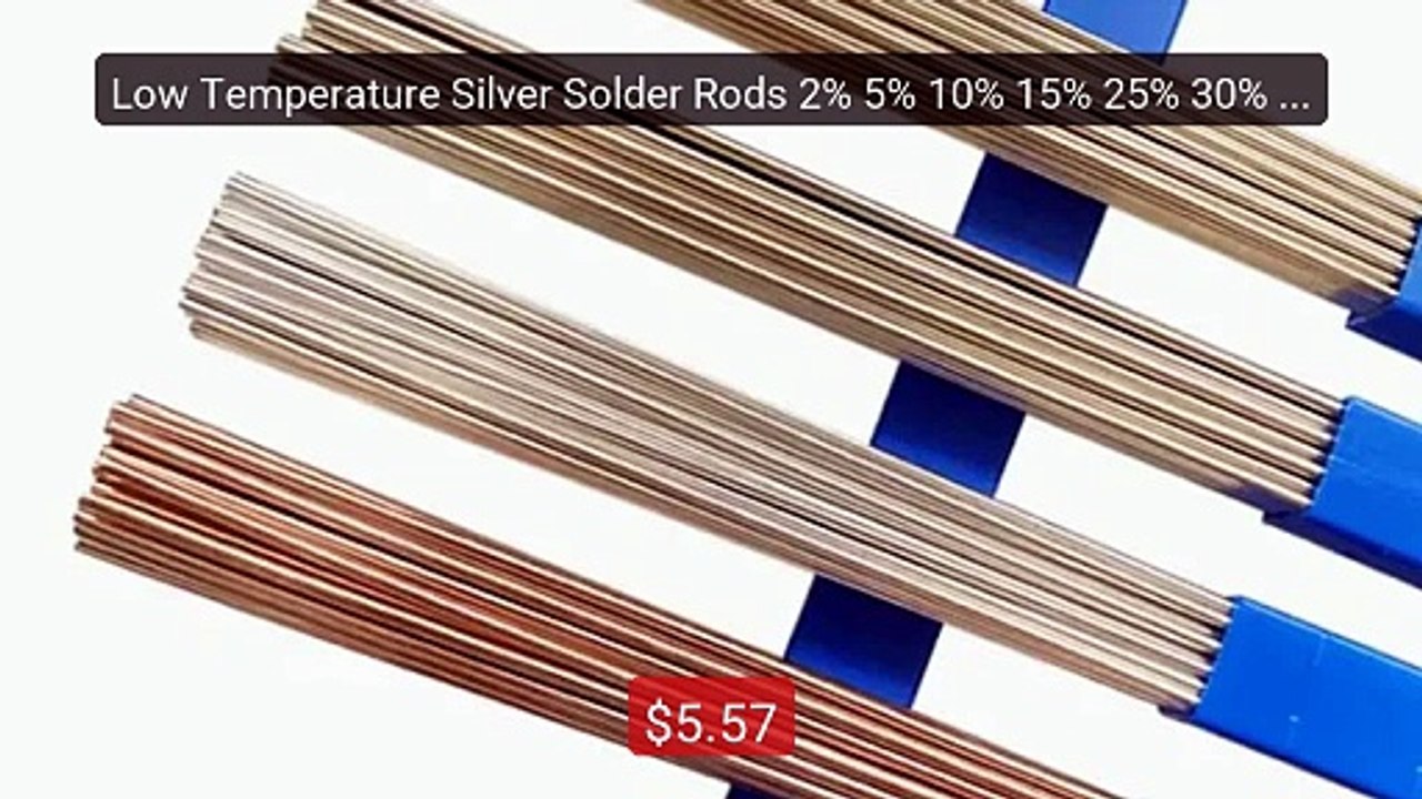 Low Temperature Silver Solder Rods 2% 5% 10% 15% 25% 30% 40% 45% 5... -- Best Deal 2026 | Shop Now!