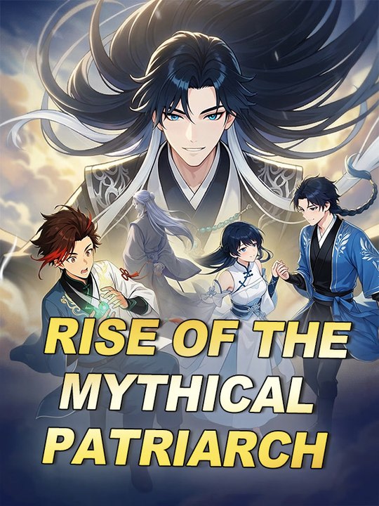 Rise of the Mythical Patriarch | Full Series | Short Drama English