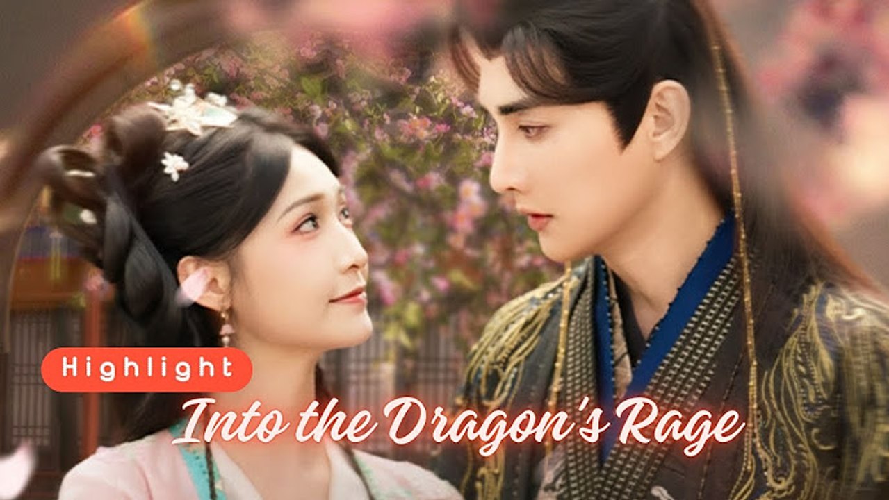 Into the Dragon's Rage Chinese Drama - English Sub