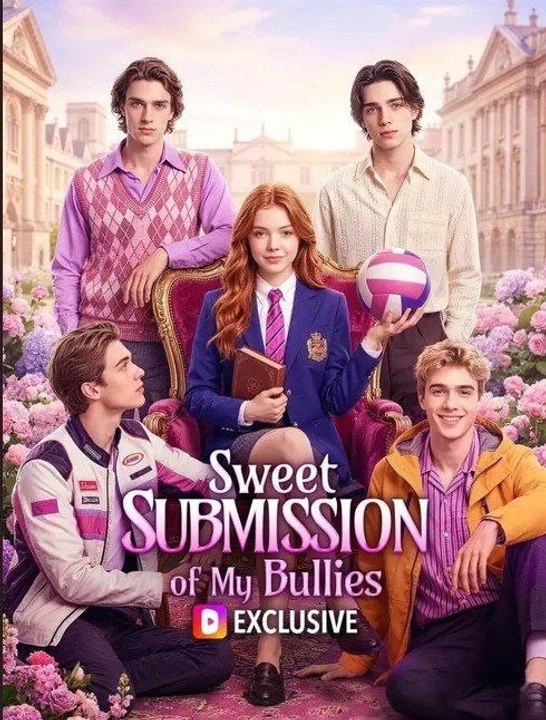Sweet Submission Of My Bullies  FULL MOVIES ENGLISH SUB