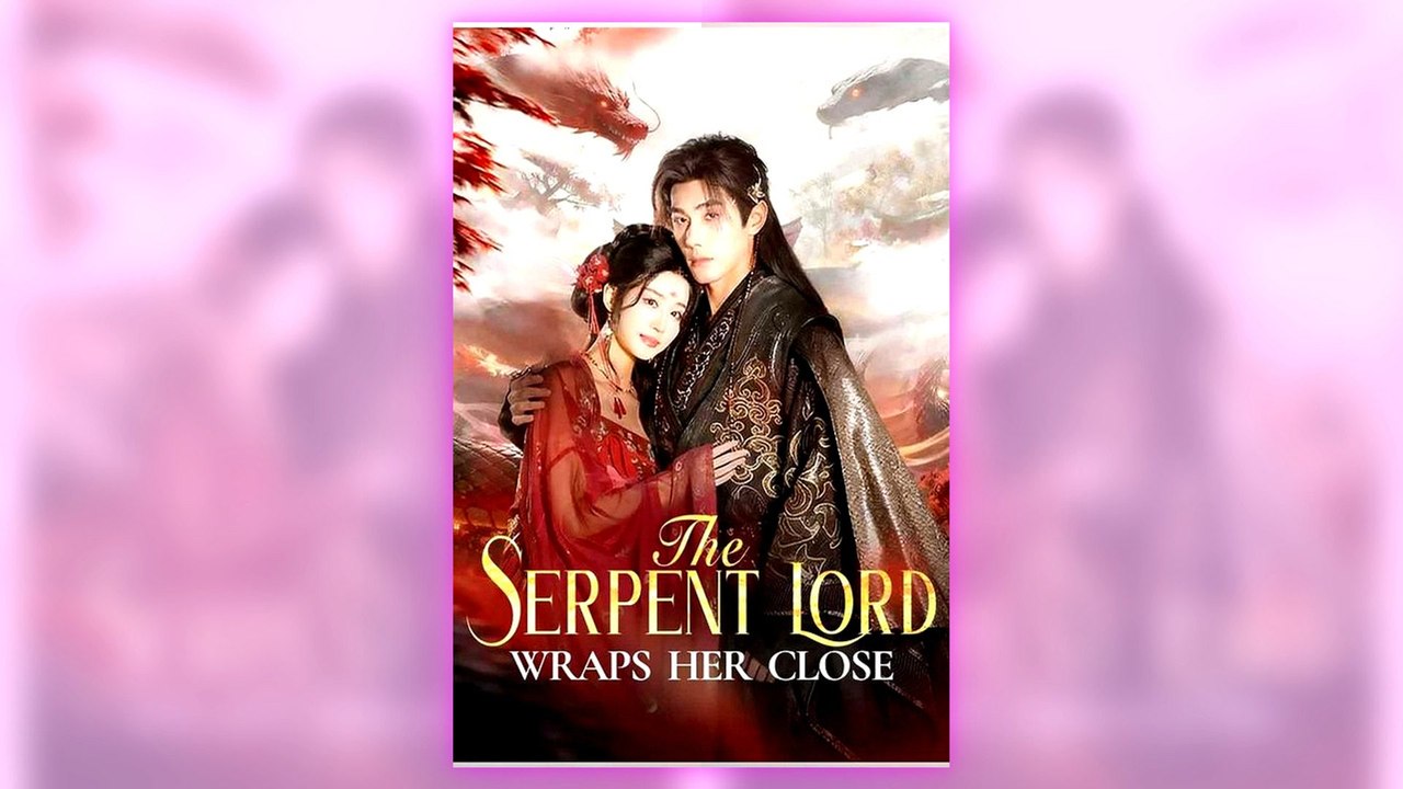 The Serpent Lord Wraps Her Clos full episode