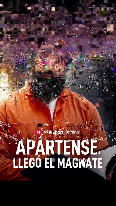 [Doblado ESP] Apártense, llegó el magnate