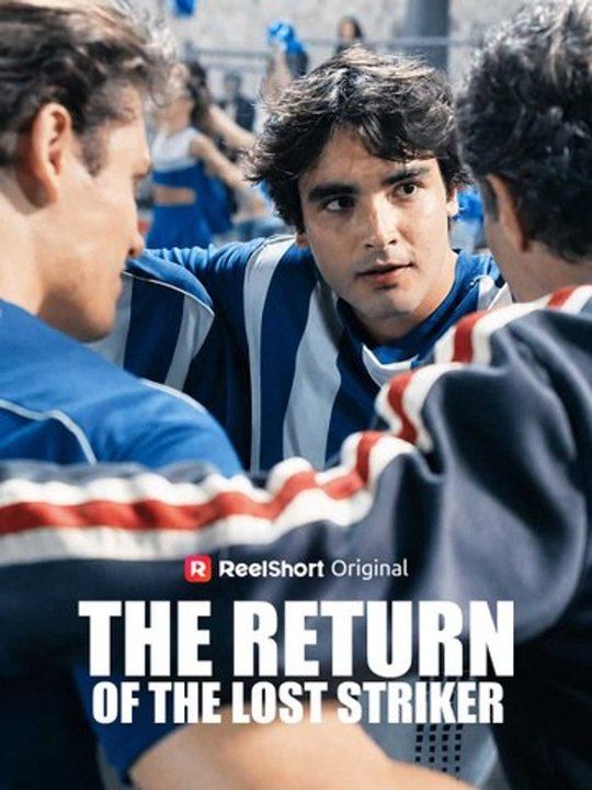 The Return of the Lost Striker #englishsub #fullmovie 🧲🎯