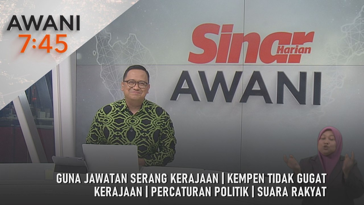 AWANI 7:45 [19/7/2026] – Guna Jawatan Serang Kerajaan | Kempen Tidak Gugat Kerajaan | Percaturan Politik | Suara Rakyat