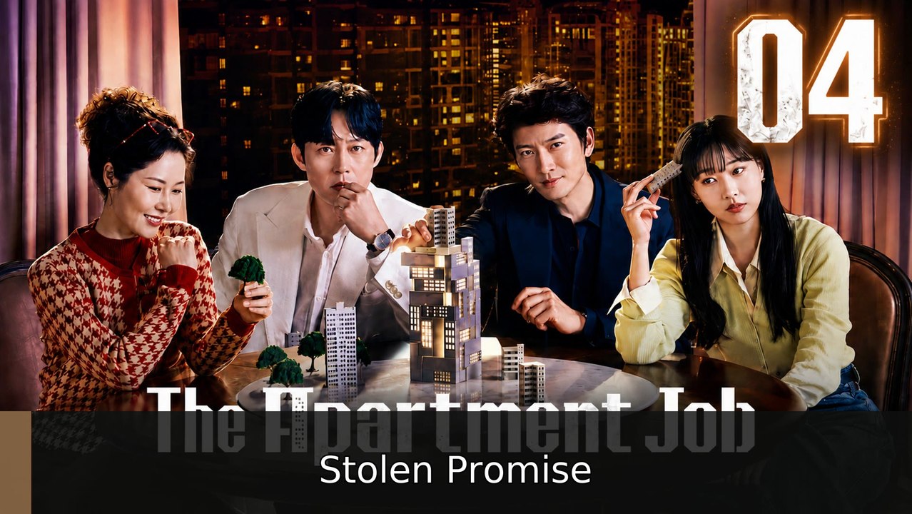 The Apartment Job - Episode 4 [ Eng Sub ] | Stolen Promise