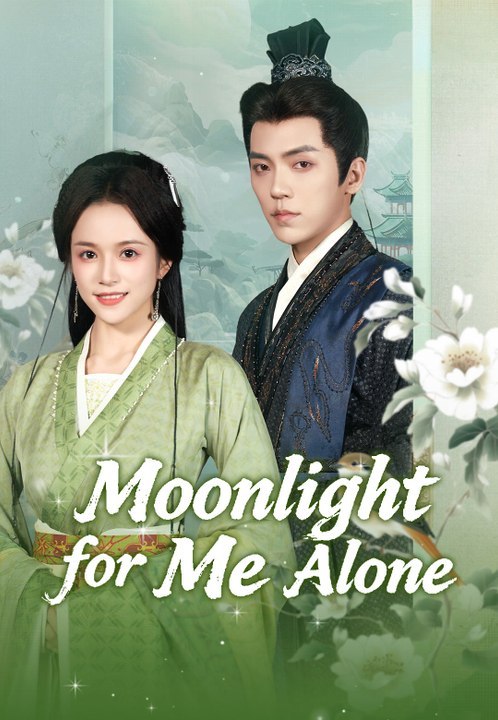 Moonlight for Me Alone | Full Series | Short Drama English | Full Short Drama | English Sub 2026