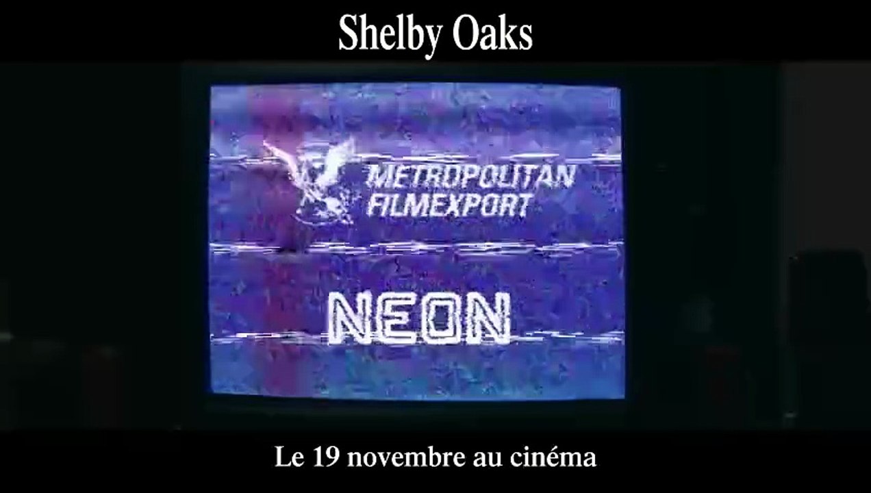 SHELBY OAKS (2024) Bande Annonce VF - HD [Full Movie]