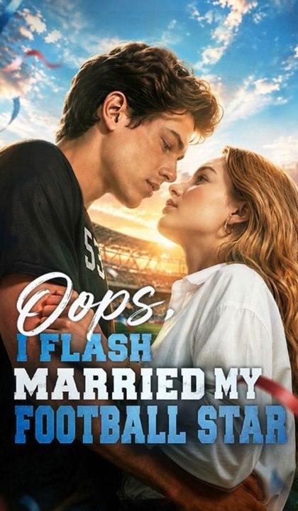 Oops, I Flash Married My Football Star
