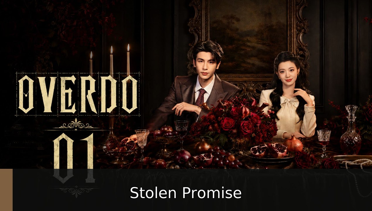 Ep 1 Overdo Eng Sub | Stolen Promise