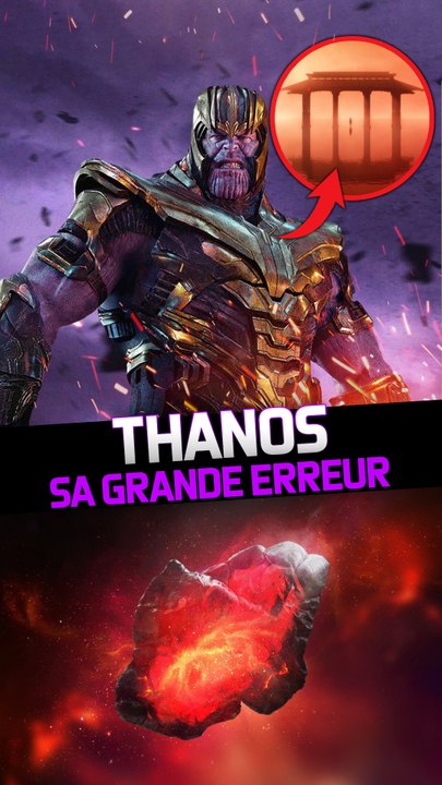 L'ERREUR QUE THANOS A COMMIS