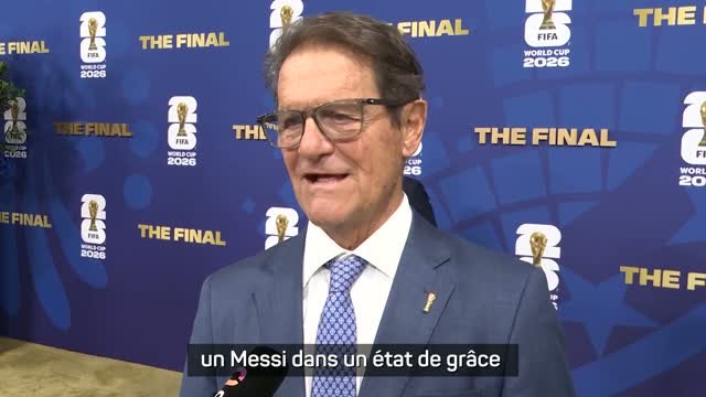 Finale - Capello : “Ça peut se jouer sur un geste de génie inventé par Messi ou Yamal”