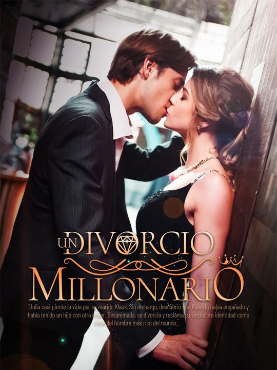 Un Divorcio Millonario - Completo En Español