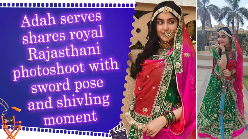Adah Sharma breaks the internet with Rajasthani glam, sword pose and devotional frame