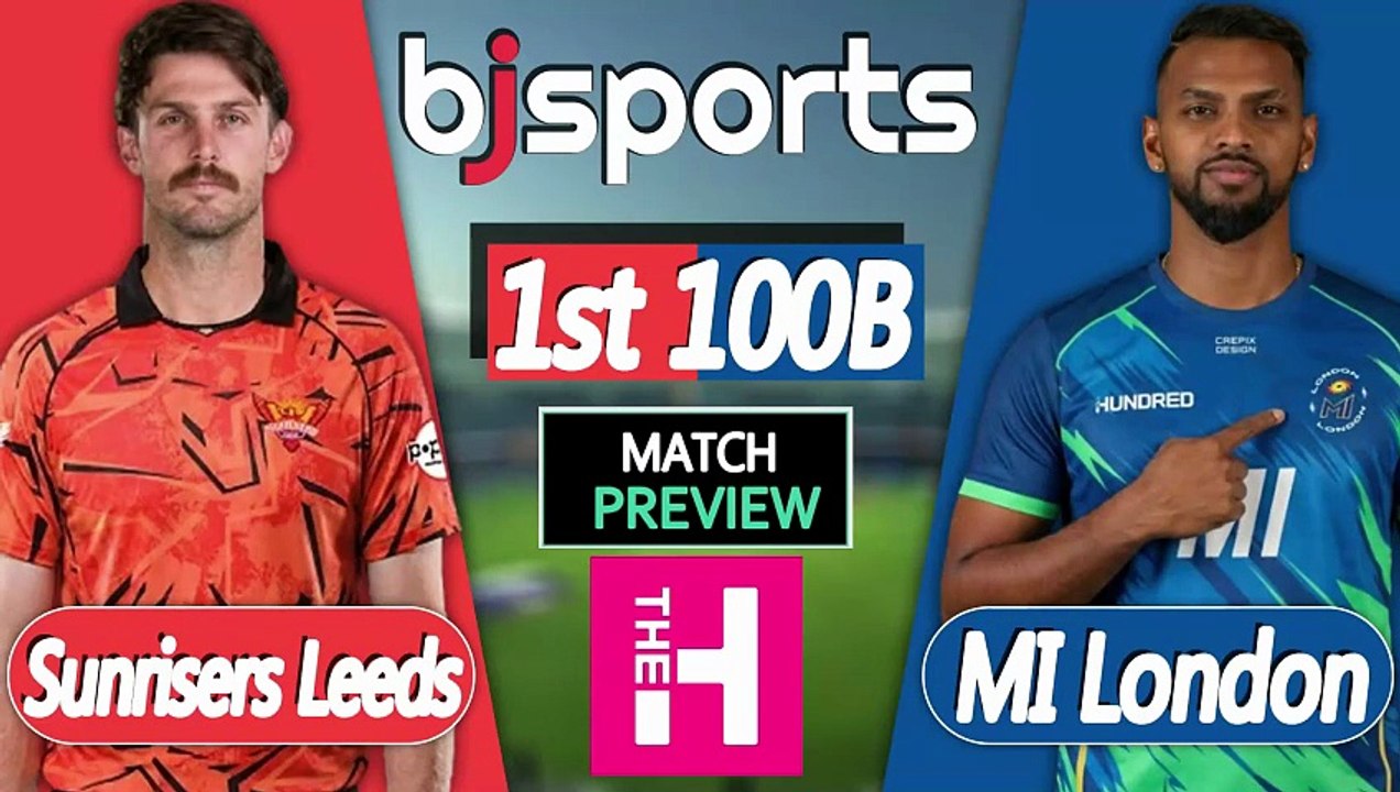 The Hundred 2026 | MI London vs Sunrisers Leeds 1st T20 Match Preview