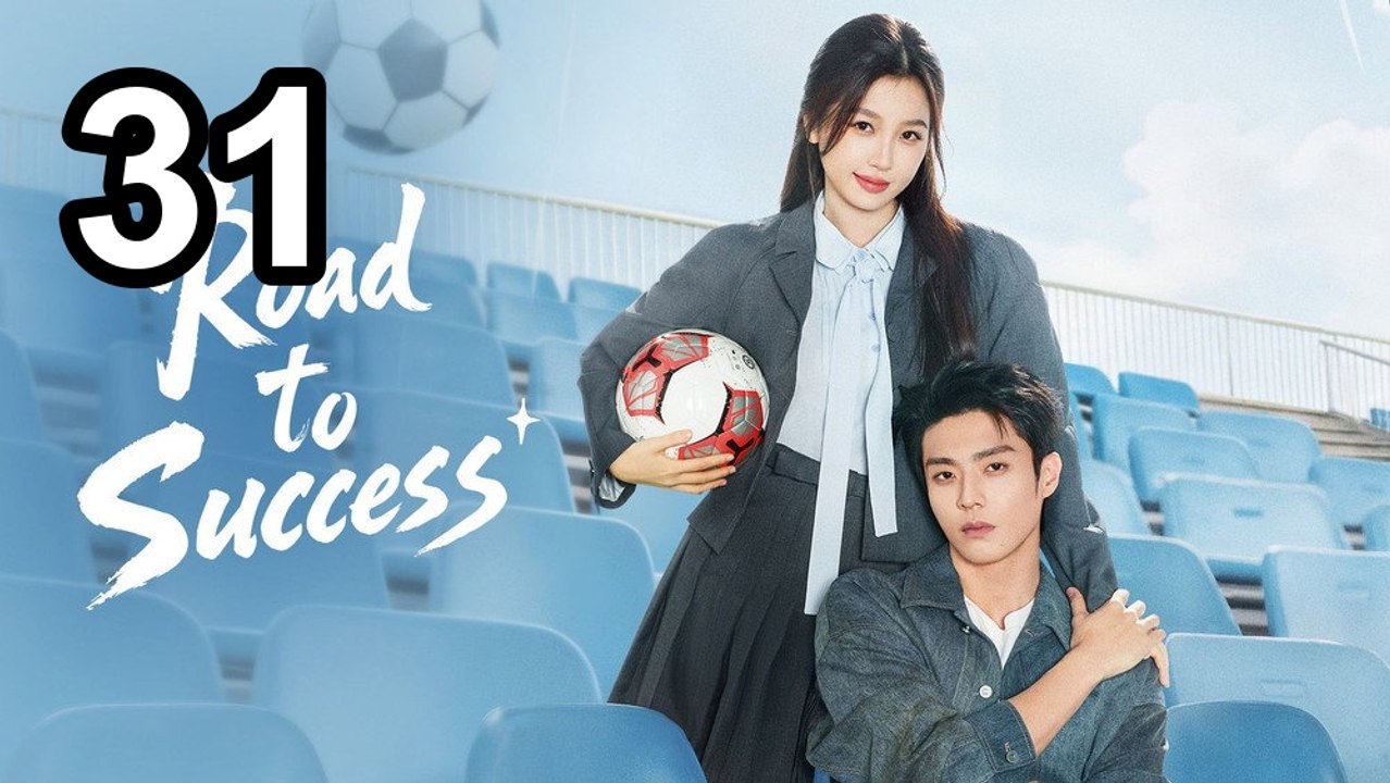 Road To Success (2026) - Episode 31 English Sub | NextAsia Series