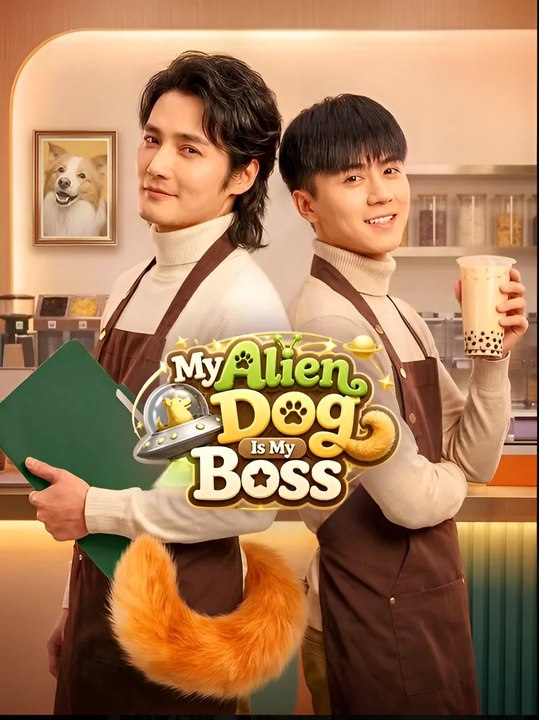 My Alien Dog Is My Boss- Drama FULL MOVIES ENGLISH SUB