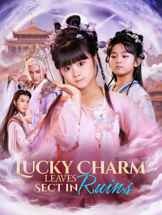 Lucky Charm Leaves, Sect in Ruins(Dubbed) | Komplette Serie | Short Drama Deutsch