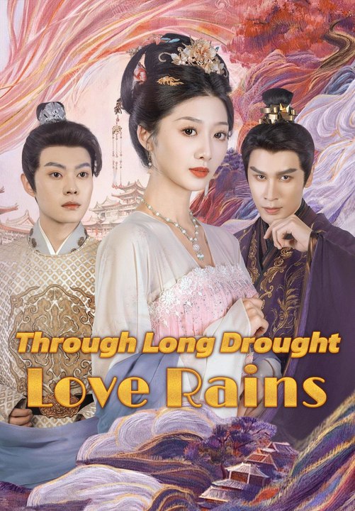 Through Long Drought Love Rains Series English