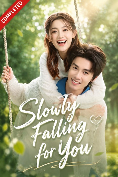 Slowly Falling for You- Full Drama Movie English Sub