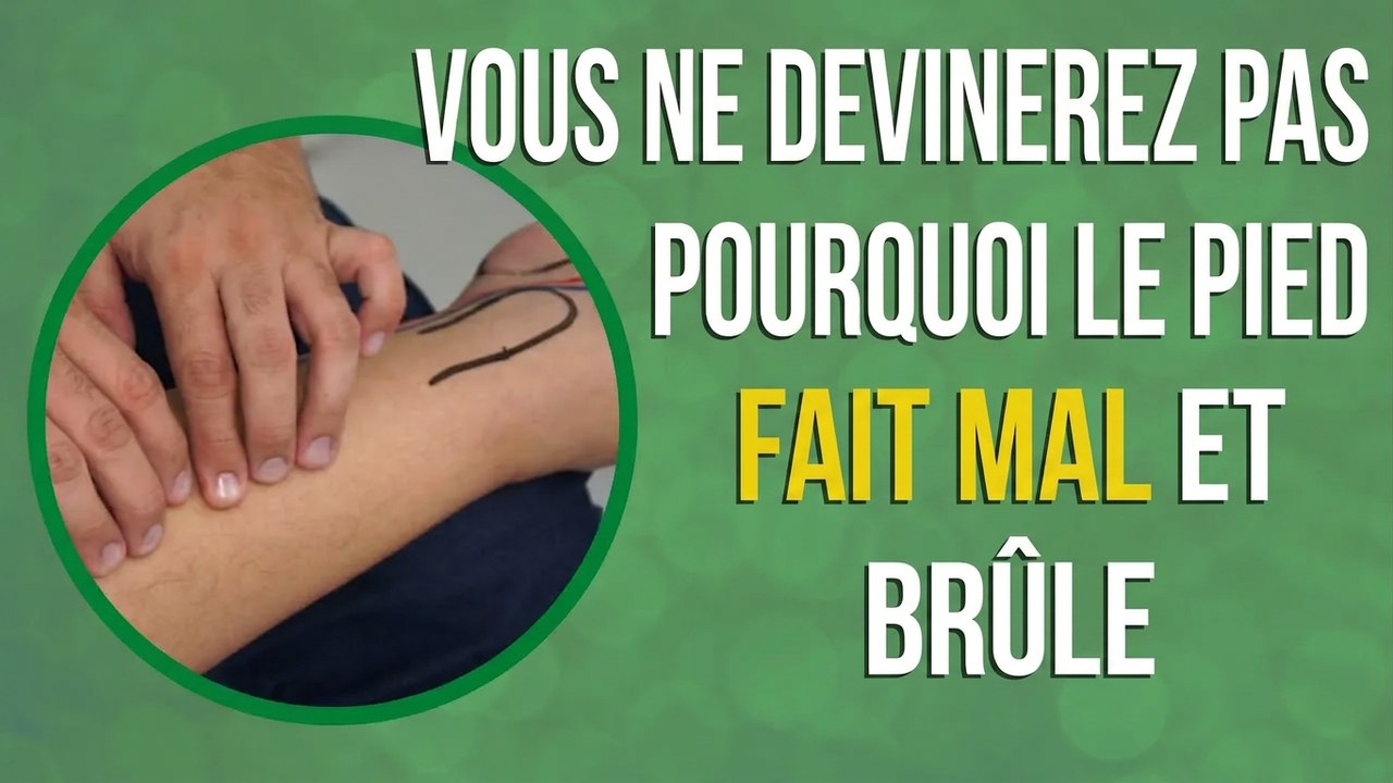 Tu ne devineras jamais pourquoi ton pied te fait mal et brûle