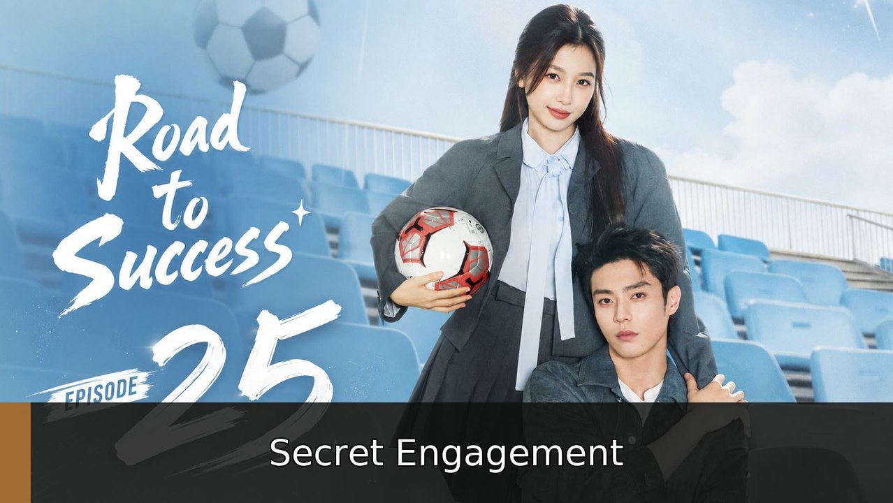 Road to Success Ep 25 Secret Engagement | Full Short Drama | English Sub 2026