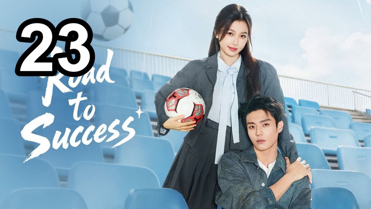 Road To Success (2026) - Episode 23 English Sub | NextAsia Series