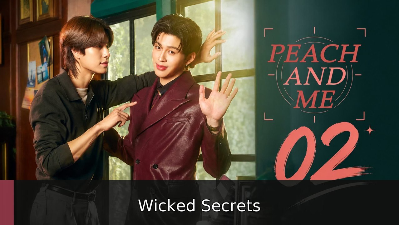 Ep.2 Peach and Me English Sub | Wicked Secrets