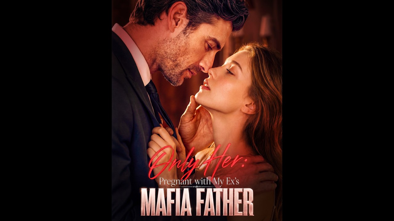 [FULL] Only Her Pregnant with My Ex's Mafia Father