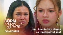 Born To Shine: Full Episode 100 (July 20, 2026)