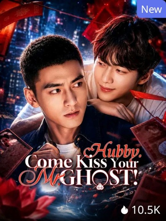 Hubby, Come Kiss Your Mr. Ghost!- Drama All Episode CineLatino Drama