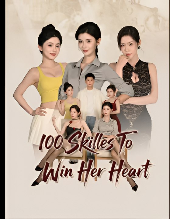 100 Skills To Win Her Heart- Drama FULL MOVIES ENGLISH SUB