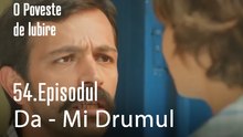Da - Mi Drumul - O Poveste de Lubire