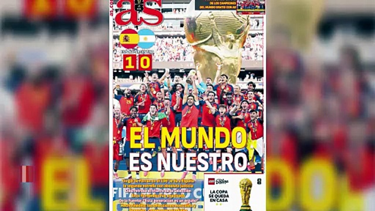 Au lendemain du titre de la Roja à la Coupe du monde, la presse espagnole estime que « le football est parfois juste » - Coupe du monde 2026 - Espagne