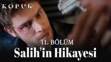 Salih'in Hikayesi 11. Bölüm