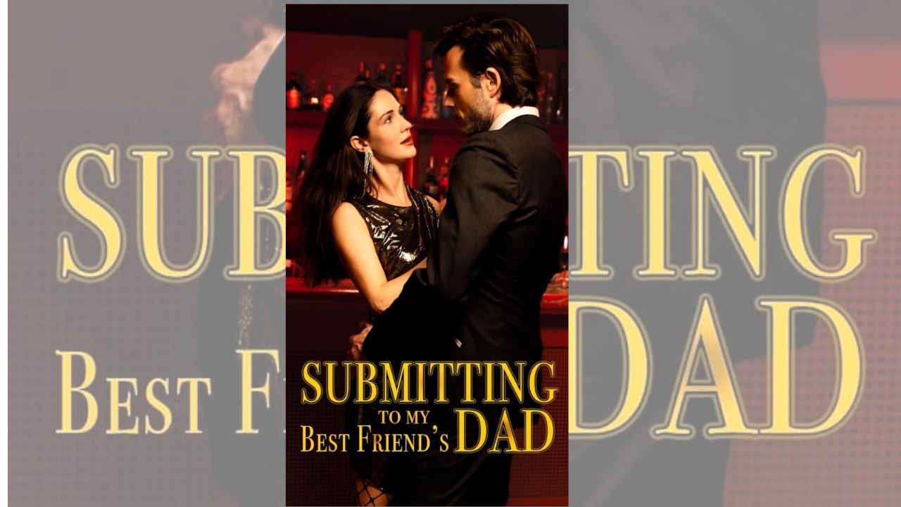 Submitting to My Bestie's Dad 🖤 🌍 ENGSUB Bibi.Films