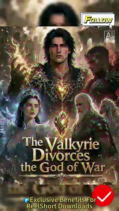 💥💥The Valkyrie Divorces the God of Wor Dailymotion AI Drama - God King Kairos #reelshort