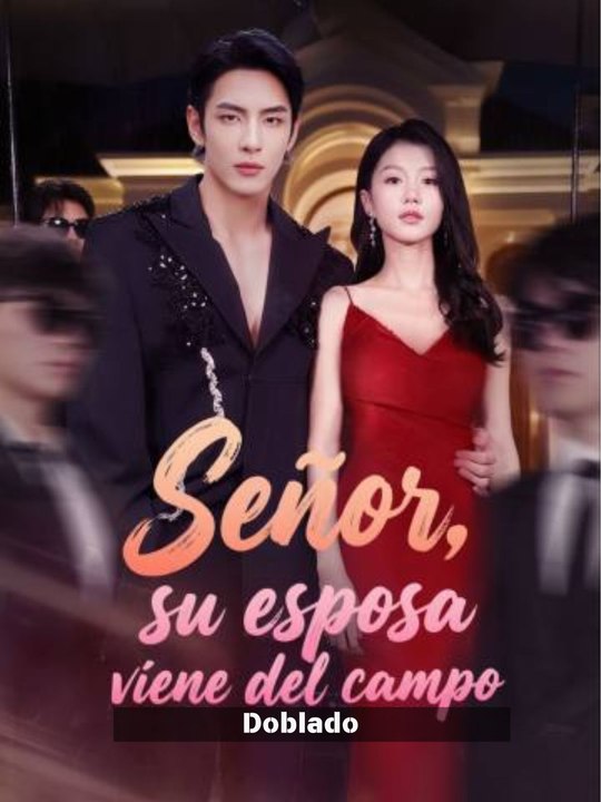[Full] (Doblado) Señor, su esposa viene del campo En Español