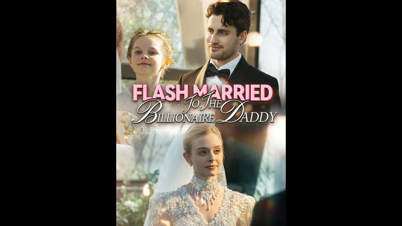 EngSub Flash Married To The Billionaire Daddy 🌎Aurora
