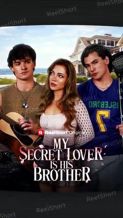 🔥My Secret Lover Is His Brother [Eng Sub] - Love Triangle Drama | No Cut HD #ReelShort